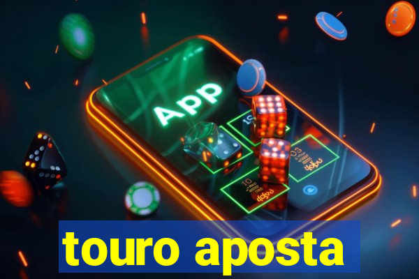 touro aposta